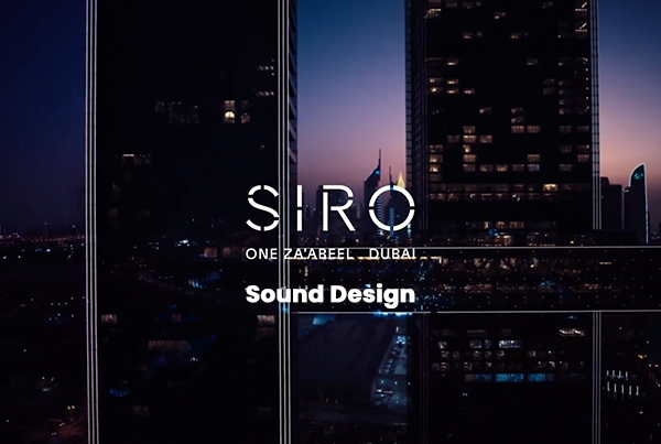 SIRO One Za’abeel – Music + Sound Design Mix