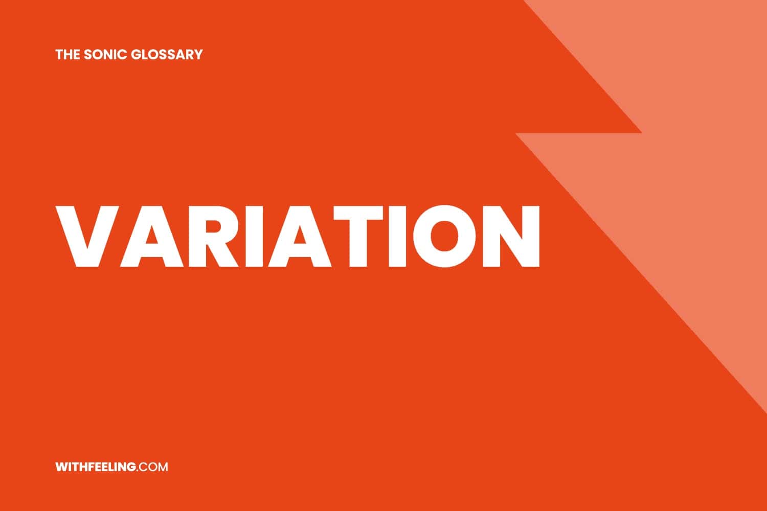 Variation explained in the WithFeeling sonic branding glossary
