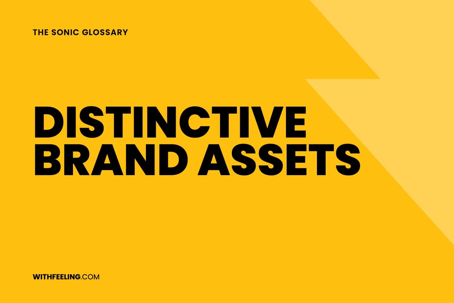 Distinctive Brand Assets explained in the WithFeeling sonic branding glossary