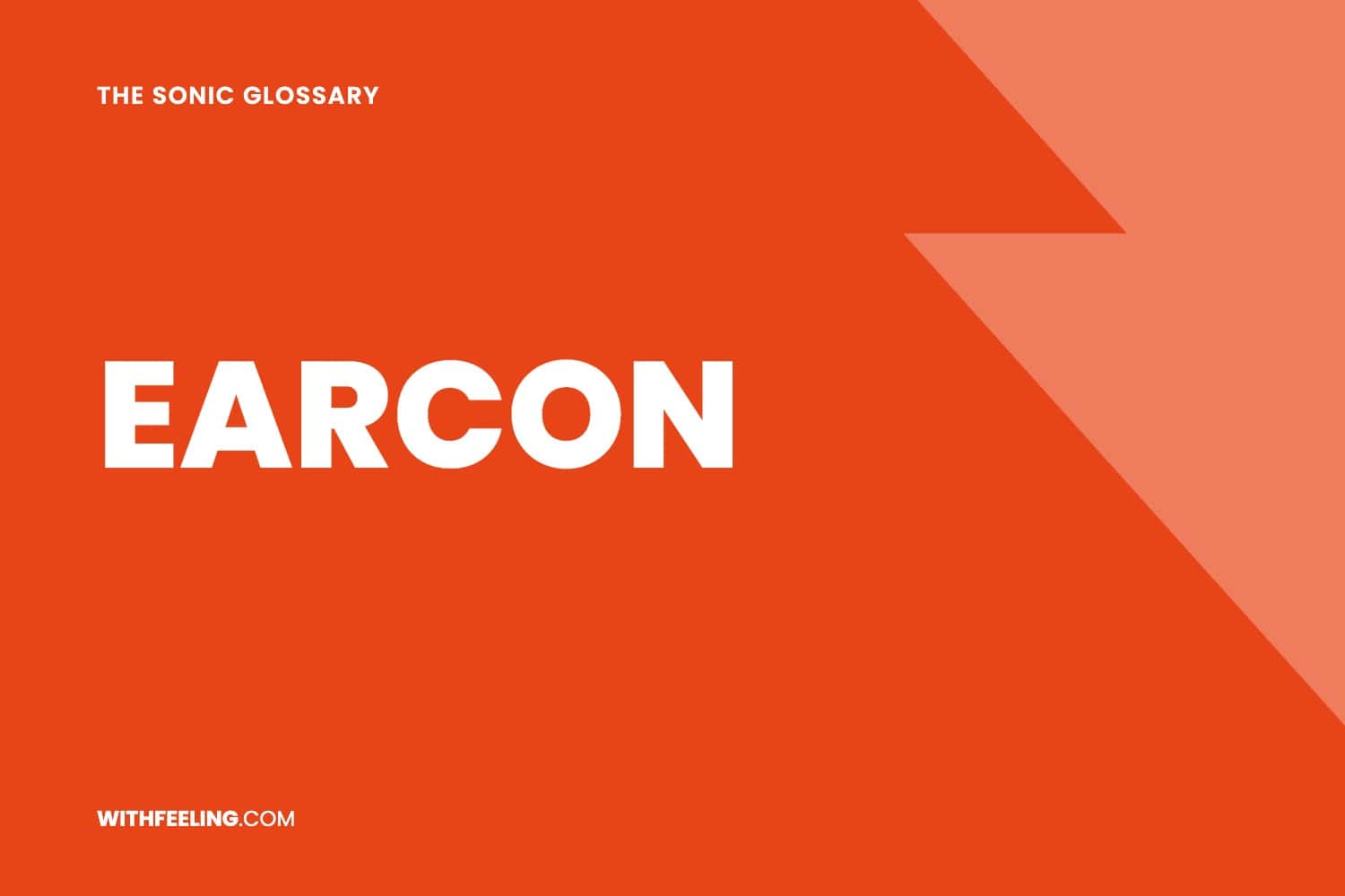 Earcon explained in the WithFeeling sonic branding glossary