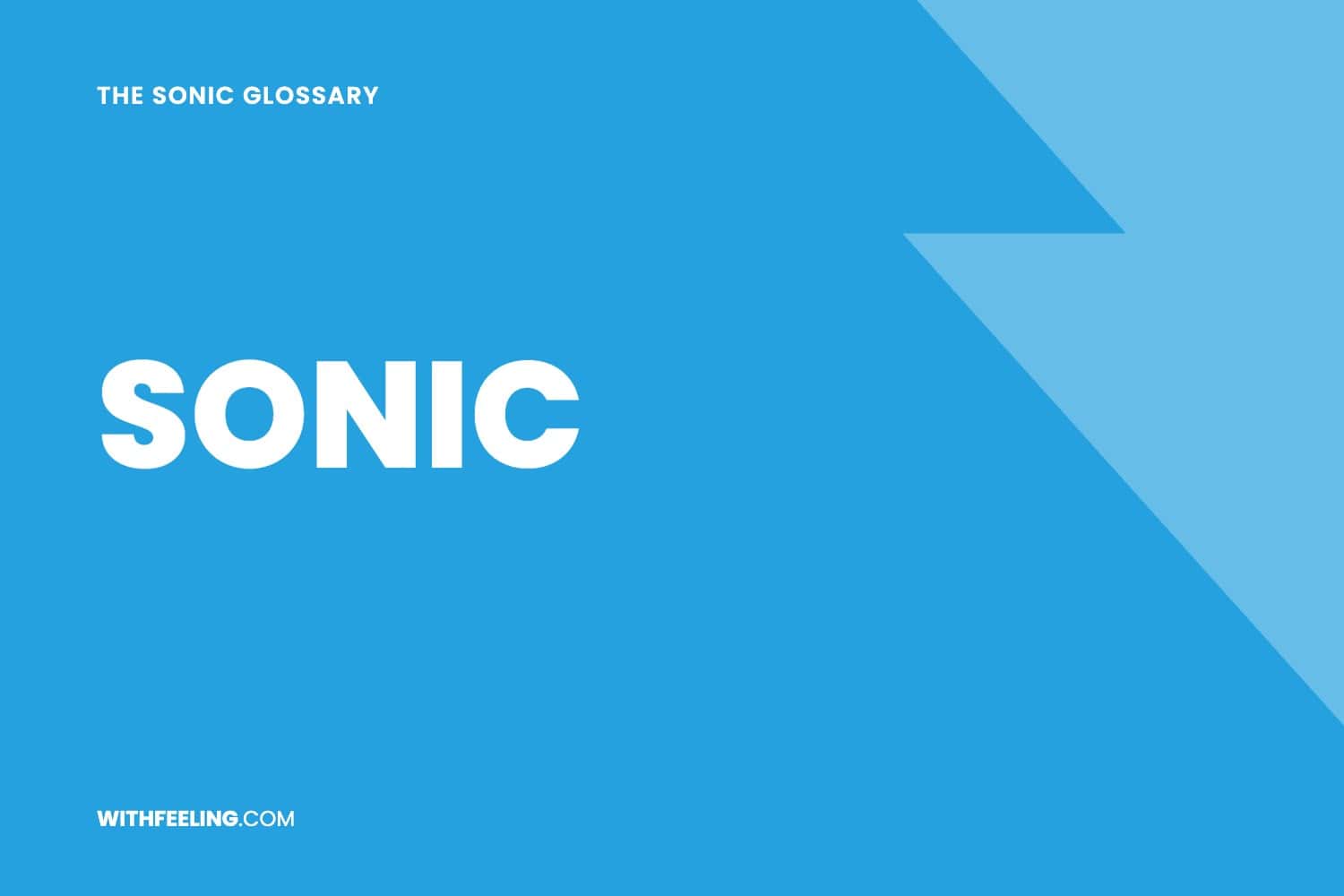 Sonic explained in the WithFeeling sonic branding glossary