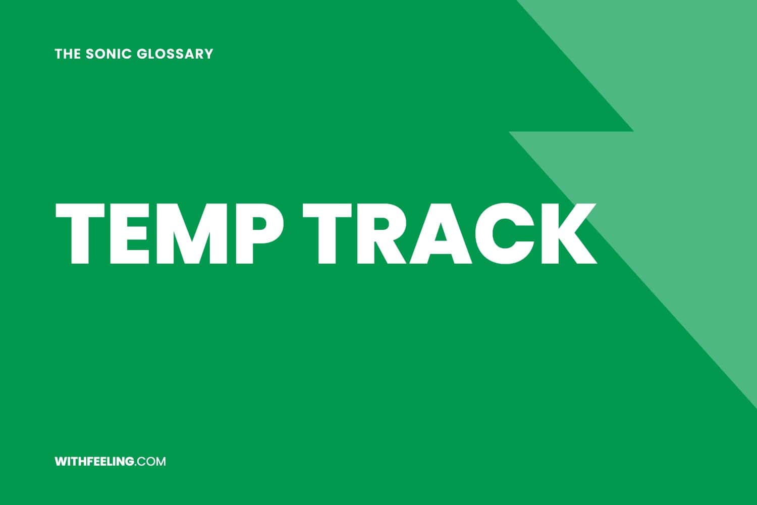 Temp Track explained in the WithFeeling sonic branding glossary